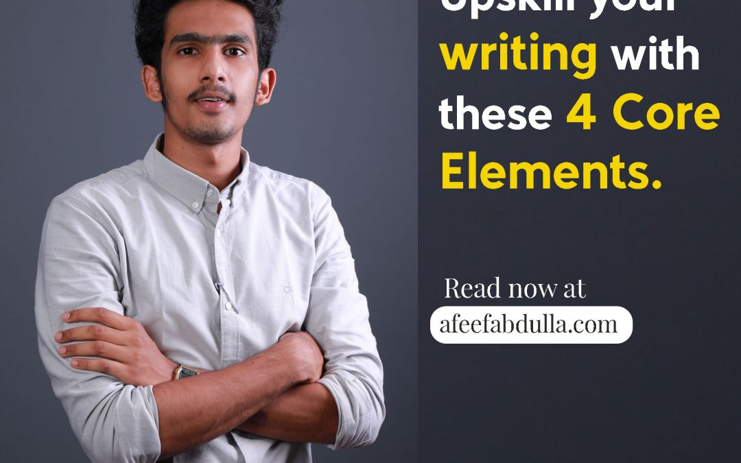 Upskill your writing with these 4 core elements.